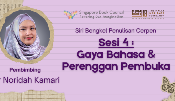 Siri Bengkel Penulisan Cerpen: Sesi 4
